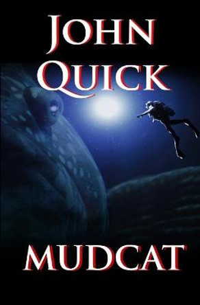 Mudcat John Quick 9798665096360