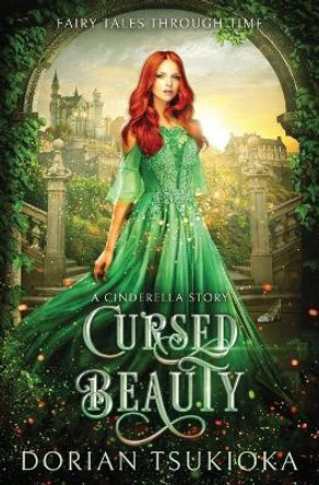 Cursed Beauty: A Cinderella Story Dorian Tsukioka 9798687744485