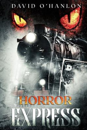 Horror Express Dan Wilder 9798710860687