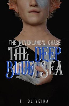 The Deep Blue Sea by F Oliveira