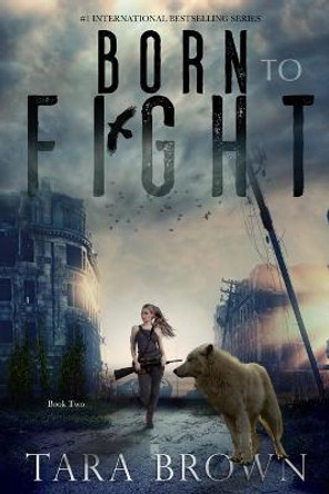 Born to Fight by Tara Brown