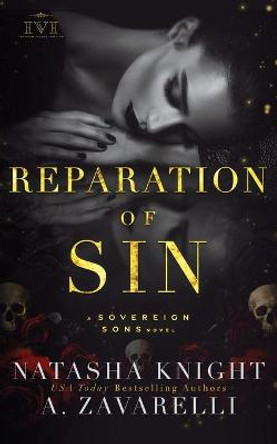 Reparation of Sin: A Sovereign Sons Novel Natasha Knight 9798733830667