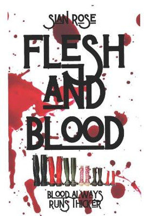 Flesh and Blood by Sian Rose