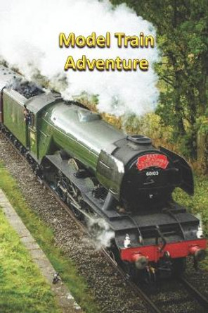 Model Train Adventure by Rich Linville Model Train Adventure by Rich Linville