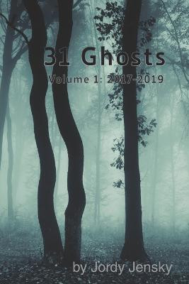 31 Ghosts by Jordy Jensky