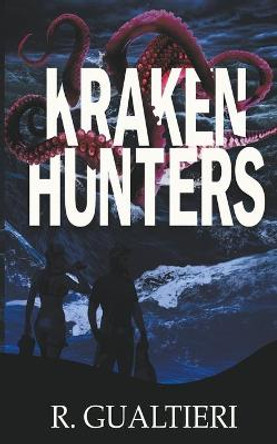 Kraken Hunters R Gualtieri 9798201503970