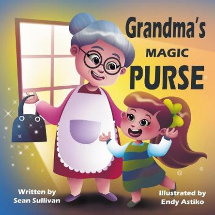 Grandma's Magic Purse Endy Astiko 9798497108163