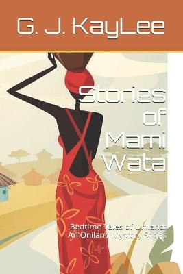 Stories of Mami Wata by G J Kaylee