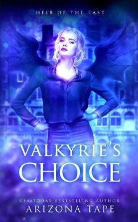 Valkyrie's Choice Arizona Tape 9798537123767