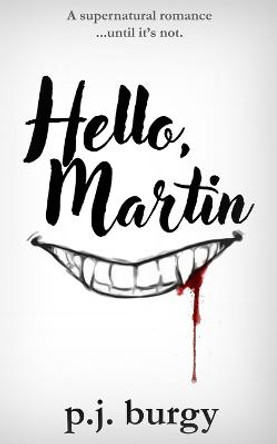 Hello, Martin by P J Burgy Hello, Martin by P J Burgy