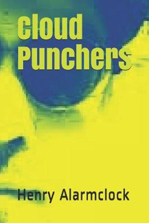 Cloud Punchers Henry Alarmclock 9798563438323