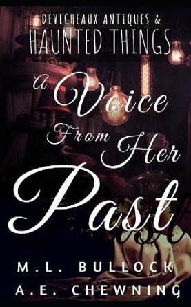 A Voice From Her Past A E Chewning 9798568497141