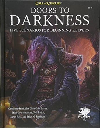 Doors to Darkness: Five Scenarios for Beginning Keepers Brian Sammons 9781568824376