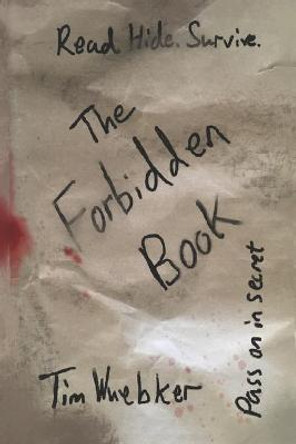 The Forbidden Book Tim Wuebker 9798575675877