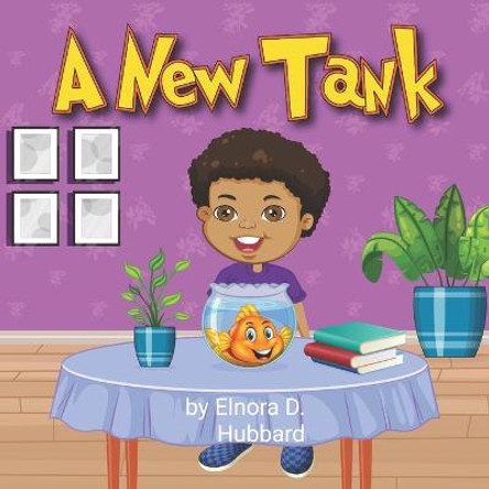 A New Tank Elnora D Hubbard 9798587419612