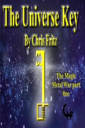 The Universe Key Chris Fritz 9798612812180
