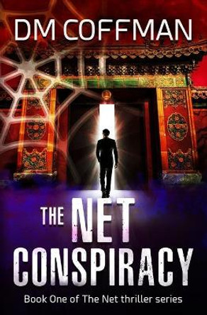 The Net Conspiracy by DM Coffman