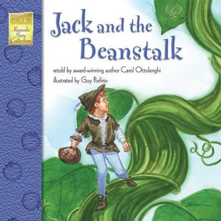 Jack and the Beanstalk: Volume 7 Carol Ottolenghi 9781577683773