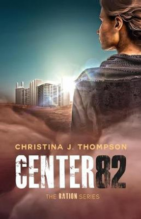 Center 82 Christina J Thompson 9798642666104