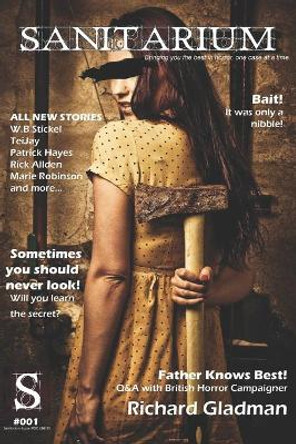 Sanitarium Issue #001 by Barry Skelhorn