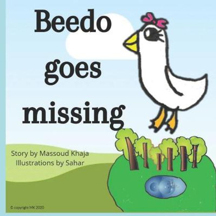 Beedo goes missing by Sahar K