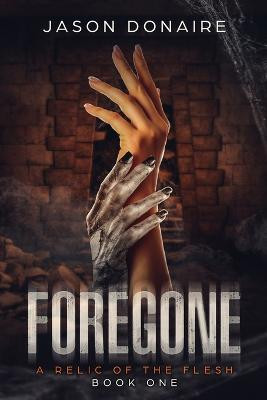 Foregone by Jason Donaire