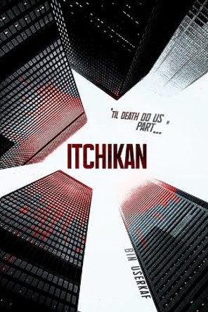 Itchikan: 'til death do us part' Nommo Userkaf 9798788966557