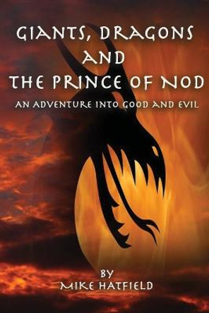Giants, Dragons and the Prince of Nod by Mike Hatfield