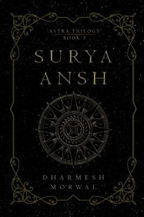 Surya Ansh by Dharmesh Morwal