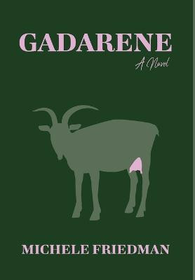 Gadarene Michele Friedman 9798986842400