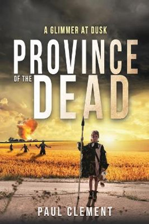 Province of the Dead: A Glimmer at Dusk Jennifer Nance 9791097294458