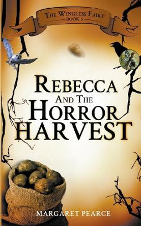 Rebecca and the Horror Harvest Margaret Pearce 9798201441517