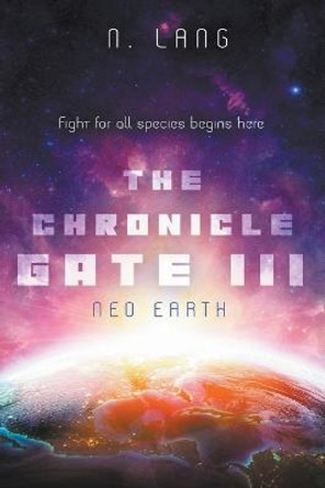 The Chronicle Gate Neo Earth N Lang 9798215678732