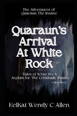 Quaraun's Arrival At White Rock by Wendy C Allen
