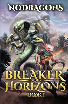 Breaker of Horizons by Nodragons