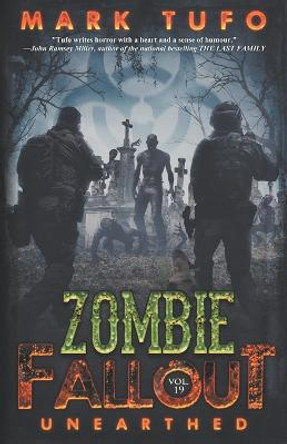 Zombie Fallout 19: Unearthed Mark Tufo 9798358790094