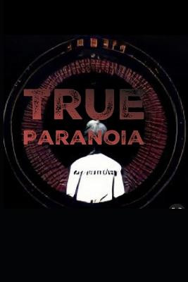 True Paranoia by Abraham Medaris