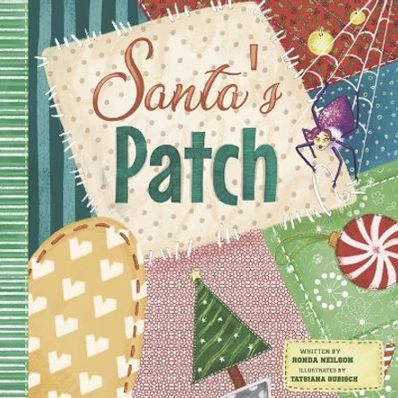 Santa's Patch Ronda Neilson 9798363222962