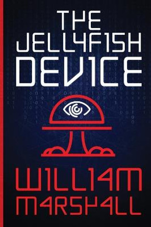 The Jellyfish Device William Marshall 9798448074394