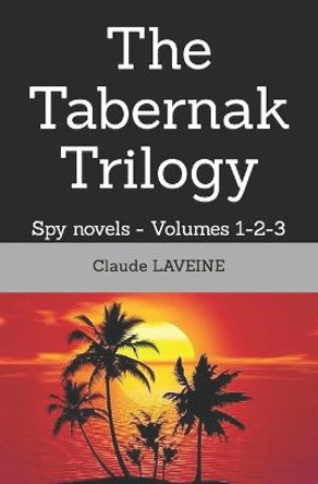 The Tabernak Trilogy by Claude Laveine