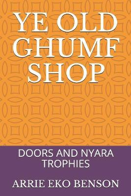 Ye Old Ghumf Shop by Jayne Belinda Allen