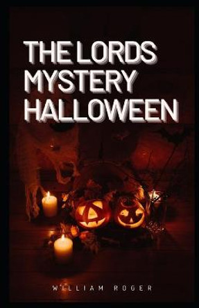 The Lord's Mystery Halloween by William Roger