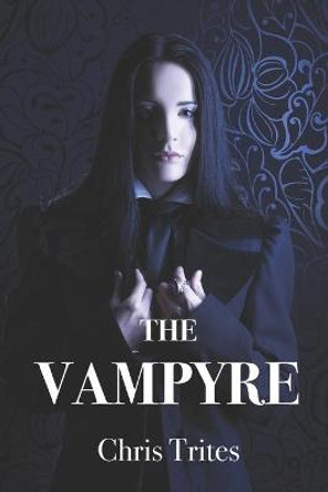 The Vampyre Chris Trites 9798512466377