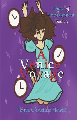 A Venice Voyage by Tonya Christine Hewitt