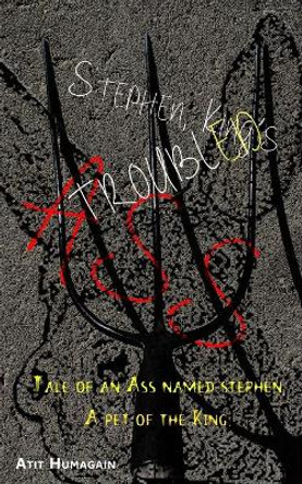 Stephen, King's Troubled Ass by Atit Humagain