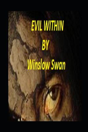 Evil Within Winslow Swan 9798571172332