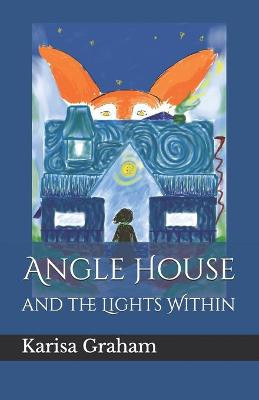 Angle House by Karisa Graham