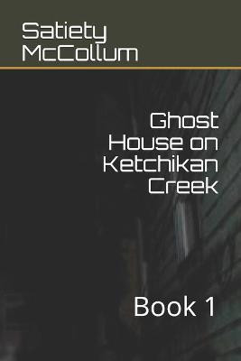 Ghost House on Ketchikan Creek by Michael McCollum