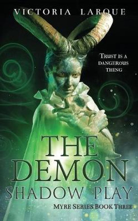 The Demon: Shadow Play Victoria Larque 9798628271872