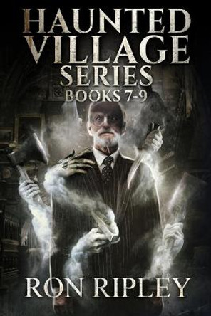 Haunted Village Series Books 7 - 9: Supernatural Horror with Scary Ghosts & Haunted Houses Scare Street 9798646768217